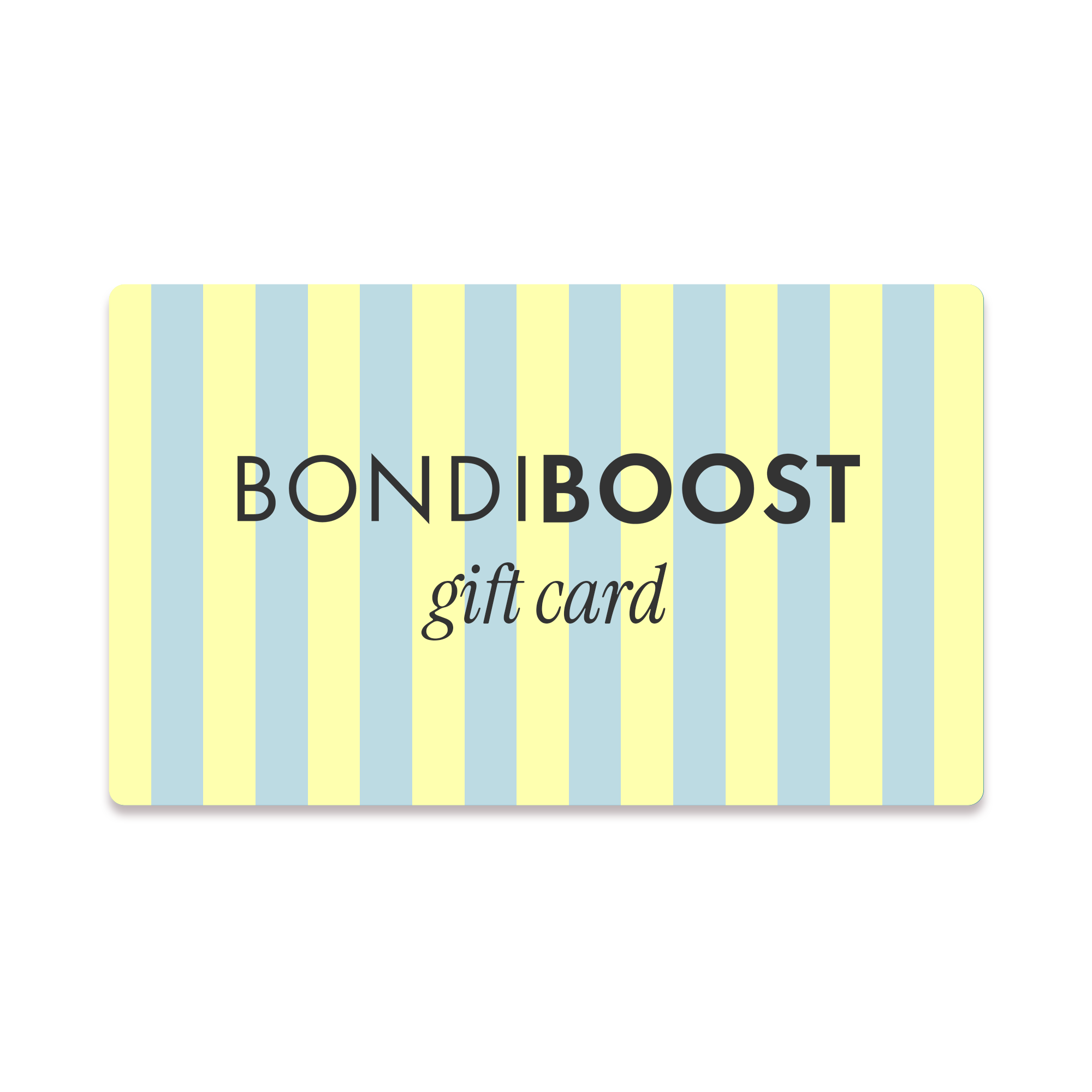 BONDIBOOST E-GIFT CARD